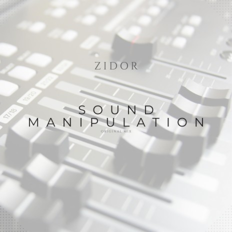 Sound manipulation (Original mix)