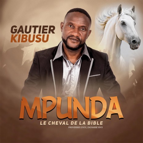 Mpunda, le cheval de la bible