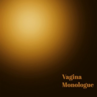 Vagina Monologue