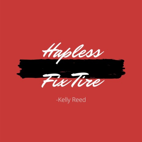 Hapless Fix Tire | Boomplay Music