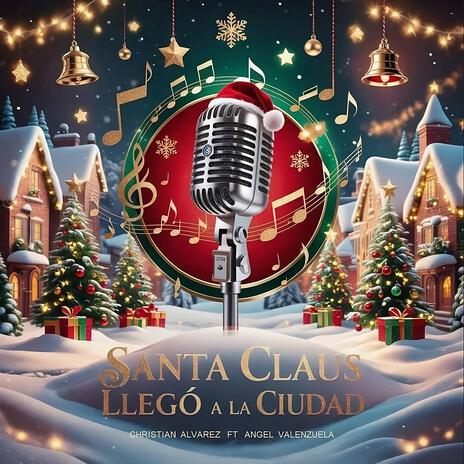 Santa Claus llego a la ciudad (bilingüe) ft. Angel Valenzuela