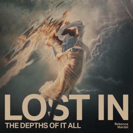 Lost in the Depths of It All | Boomplay Music