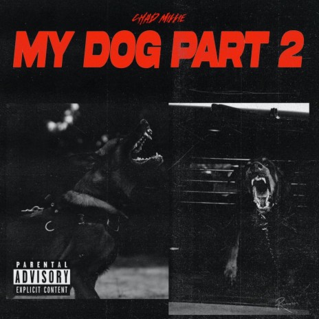 My Dog, Pt. 2 | Boomplay Music