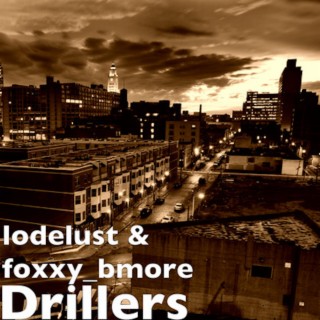 Drillers