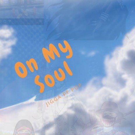 On My Soul ft. Pop | Boomplay Music