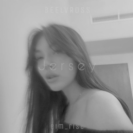 Jersey ft. BEELVROSS | Boomplay Music