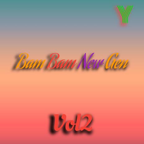 Bam Bam New Gen (Vol2)