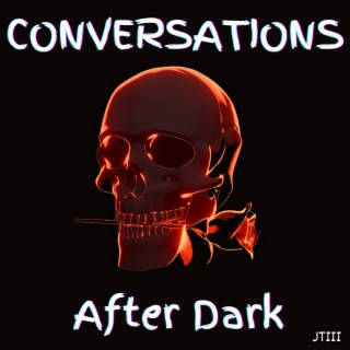 Conversations After Dark