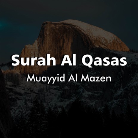 Surah Al Qasas | Boomplay Music