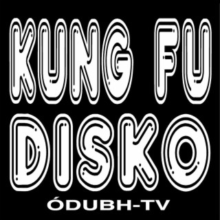 KUNG FU DISKO