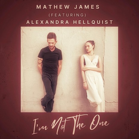 I'm Not The One ft. Alexandra Hellquist | Boomplay Music