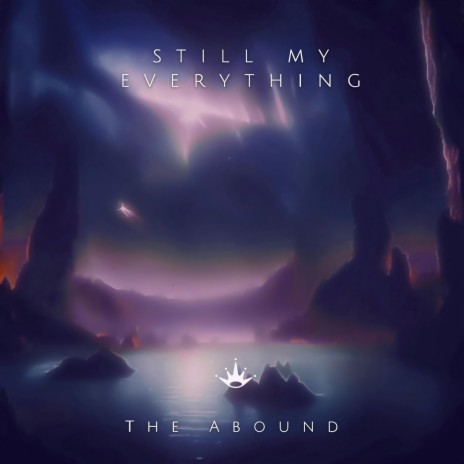 Still My Everything | Boomplay Music