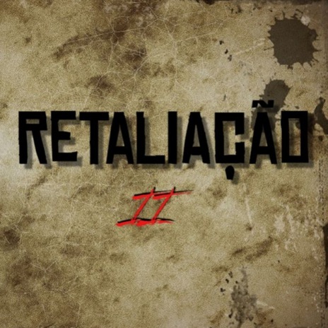 Retaliação II | Boomplay Music