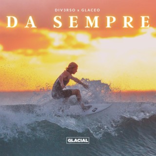 DA SEMPRE ft. Glaceo lyrics | Boomplay Music