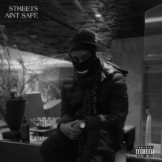 AARLIN Presents: Streets Aint Safe