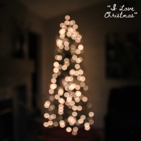 I Love Christmas | Boomplay Music