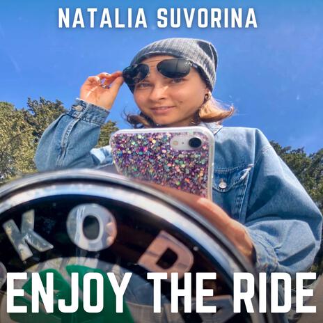 Enjoy The Ride | Boomplay Music