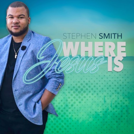 Where Jesus Is | Boomplay Music