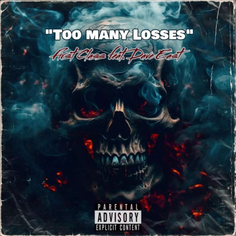 Too many Losses ft. Dave East | Boomplay Music