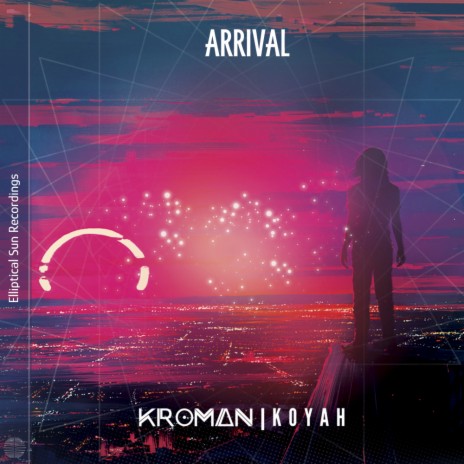 Arrival (Extended Mix) ft. Koyah