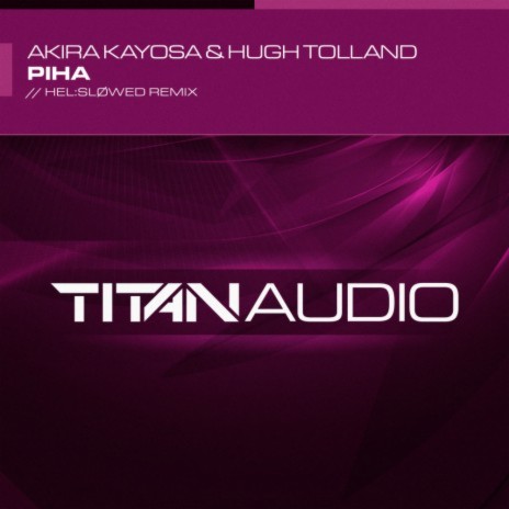 Piha (Helsløwed Radio Edit) ft. Hugh Tolland
