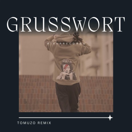 Grußwort (Tomuzo Remix Summer Remote) ft. Tomuzo | Boomplay Music