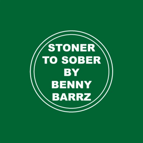 Stoner to Sober | Boomplay Music