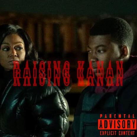 Raising Kanan Freestyle | Boomplay Music