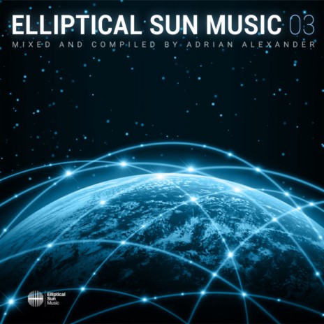 Elliptical Sun Music 03 (Continuous Mix Disc 2) | Boomplay Music