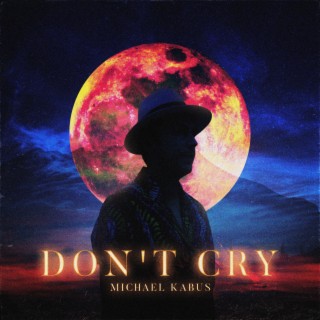 Don't Cry