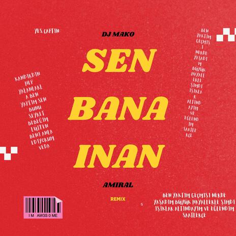 Sen bana inan ft. Amiral | Boomplay Music