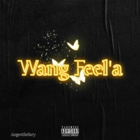 Wang Feel'a | Boomplay Music