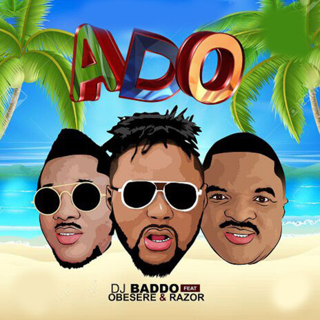 Ado ft. Obesere & Razor | Boomplay Music