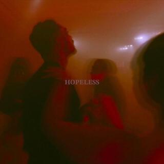 HOPELESS lyrics | Boomplay Music