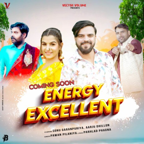 Energy Excellent ft. Aarju Dhillon & Sonu Garanpuriya