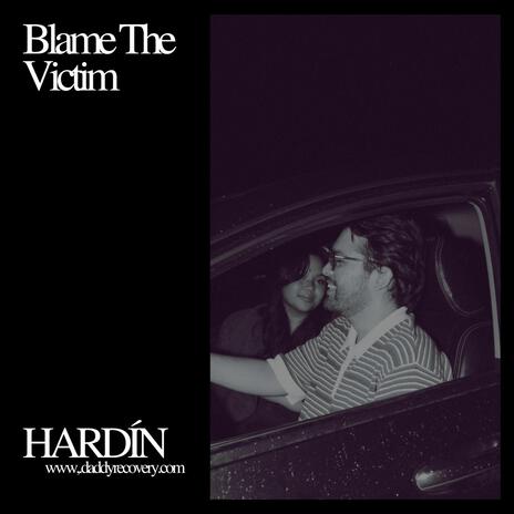 Blame The Victim | Boomplay Music