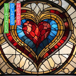 Stained Glass Heart (based on poetry by Zachary Starr)