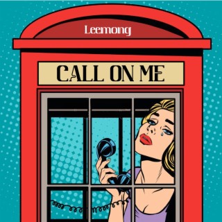 Call on Me lyrics | Boomplay Music