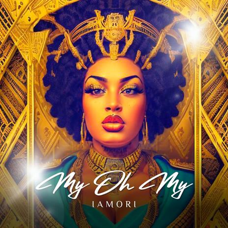 My Oh My | Boomplay Music