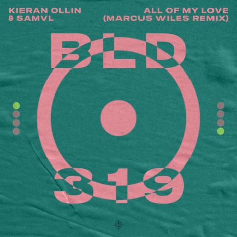All Of My Love (Marcus Wiles Remix) ft. Samvl | Boomplay Music