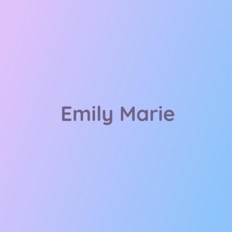 Emily Marie