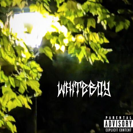 WHITEBOY | Boomplay Music