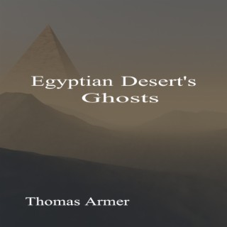 Egyptian Desert's Ghosts