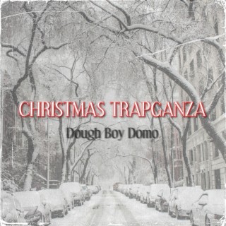 Christmas Trapganza