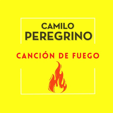 Canción de fuego | Boomplay Music