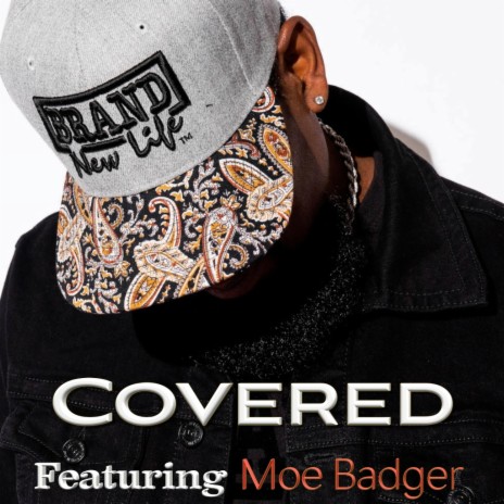Covered ft. Moe Badger | Boomplay Music