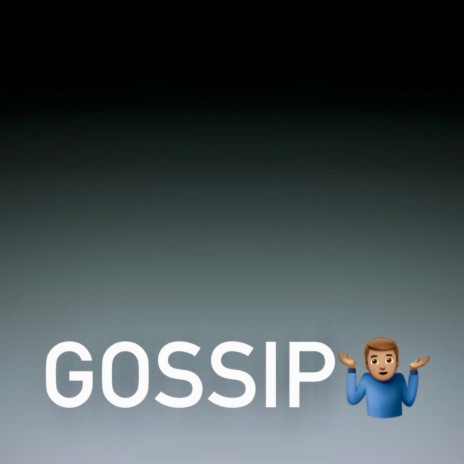 Gossip | Boomplay Music