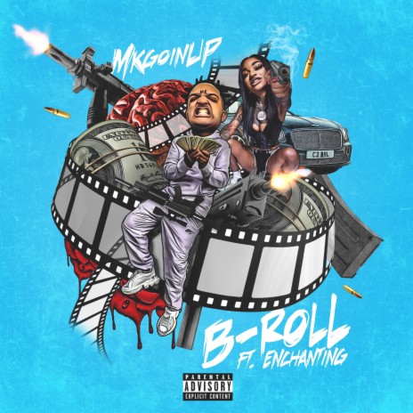 B-ROLL ft. Mkgoinup 🅴 | Boomplay Music