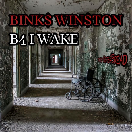 B4 I Wake | Boomplay Music