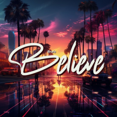 Believe | Boomplay Music